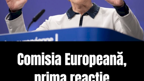 Comisia Europeană, reacție de ultimă oră după raportul Congresului SUA care face valuri în întreagă lume