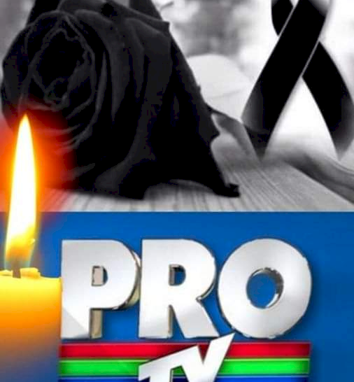 Mare Doliu la PRO TV. Din păcate, nu s-a mai putut face nimic