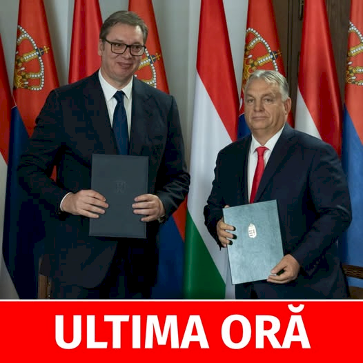 Ungaria și Serbia, decizie incredibilă! Cele două țări au semnat un tratat care zguduie Balcanii. Este un moment istoric