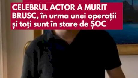 Marele actor a murit în urma unei intervenții chirurgicale: „Era unul dintre cei mai gentili, iubitori și talentați”. Care este cauza morții
