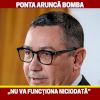Ponta aruncă bomba: „Nu va funcționa niciodată”…Vezi mai mult