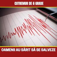 Cutremur de 6 grade. Oamenii au sărit să se salveze
