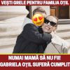 Numai mamă să nu fi! Clipe cumplite pentru micuțul Gabrielei Oțil și al lui Dani Oțil