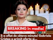 E BREAKING în media de câteva minute! Gabriela Cristea a primit OFERTA și…Vezi mai mult